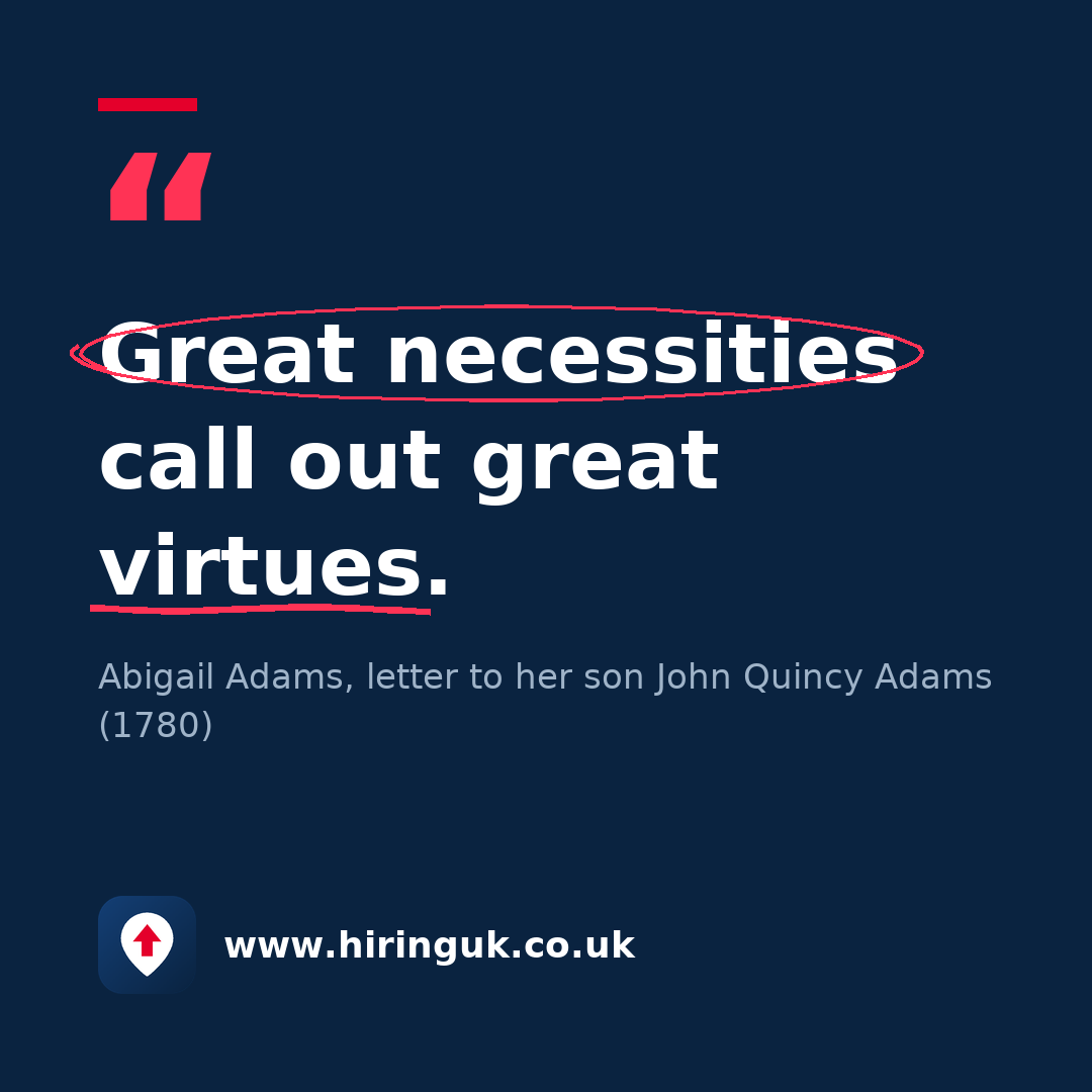 Quote card: Great necessities call out great virtues.