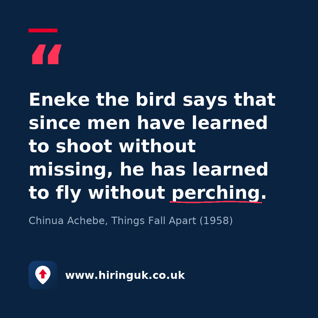 Quote card: Eneke the bird says that since men have learned to shoot without missing, he has learned to fly without perching.