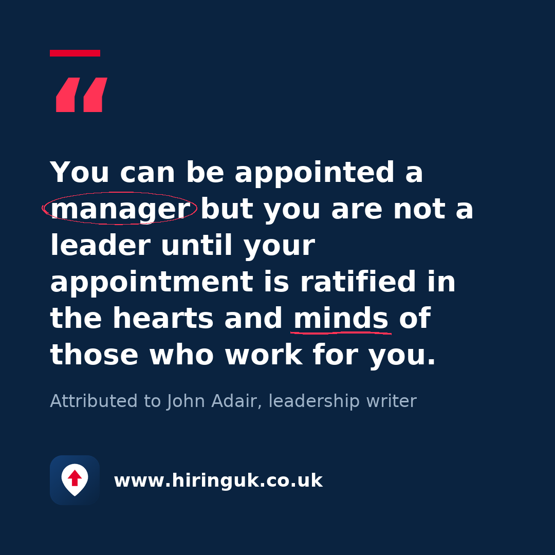 Quote card: You can be appointed a manager but you are not a leader until your appointment is ratified in the hearts and minds of those who work for you.