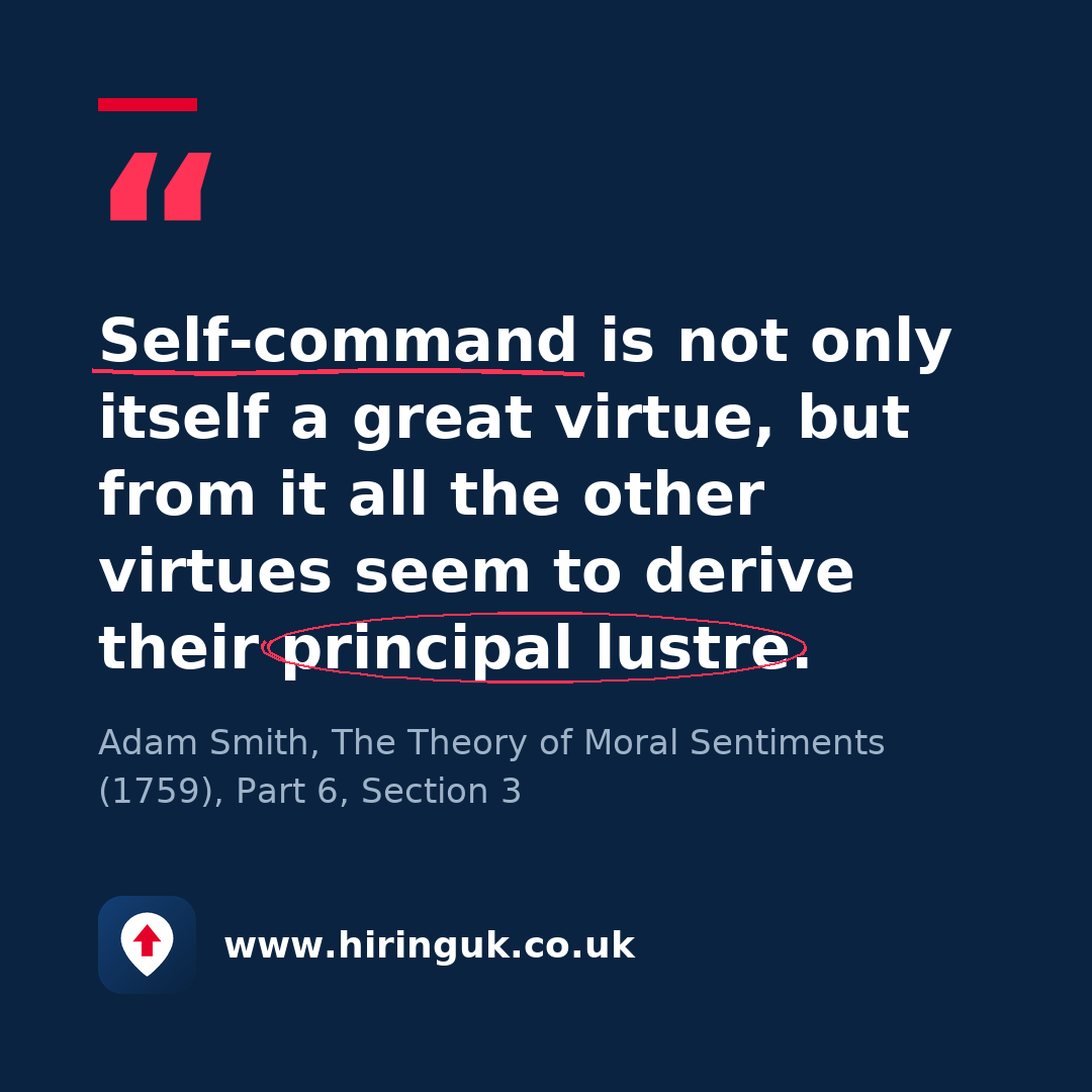 Quote card: Self-command is not only itself a great virtue, but from it all the other virtues seem to derive their principal lustre.