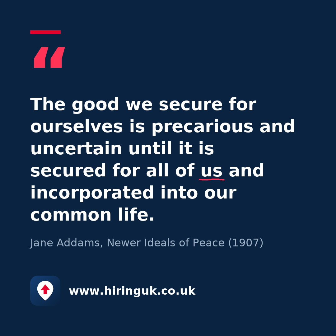 Quote card: The good we secure for ourselves is precarious and uncertain until it is secured for all of us and incorporated into our common life.