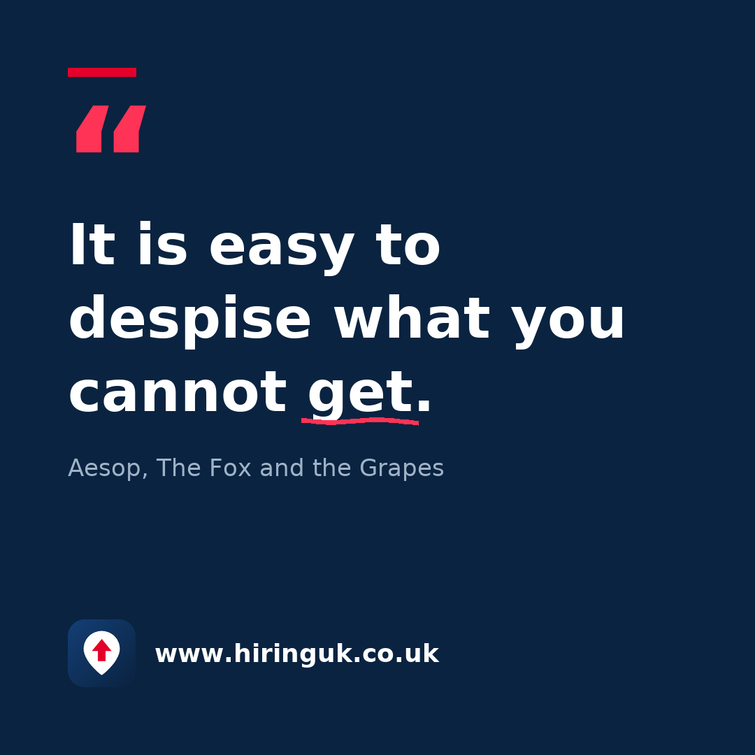 Quote card: It is easy to despise what you cannot get.