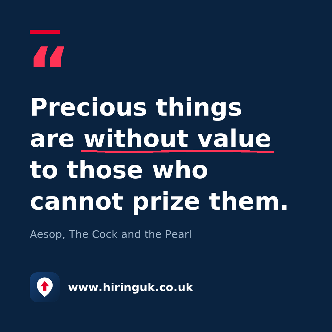 Quote card: Precious things are without value to those who cannot prize them.