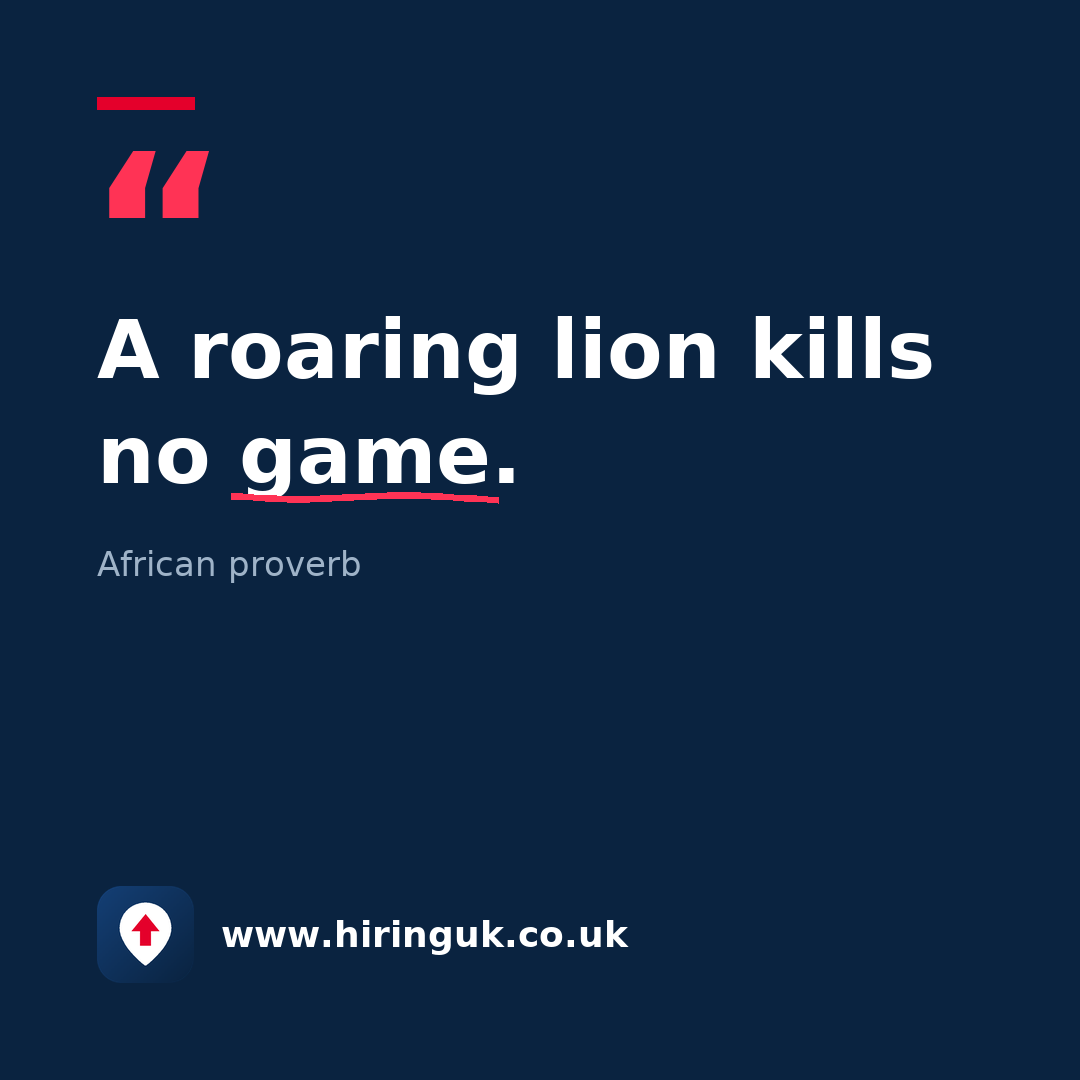 Quote card: A roaring lion kills no game.