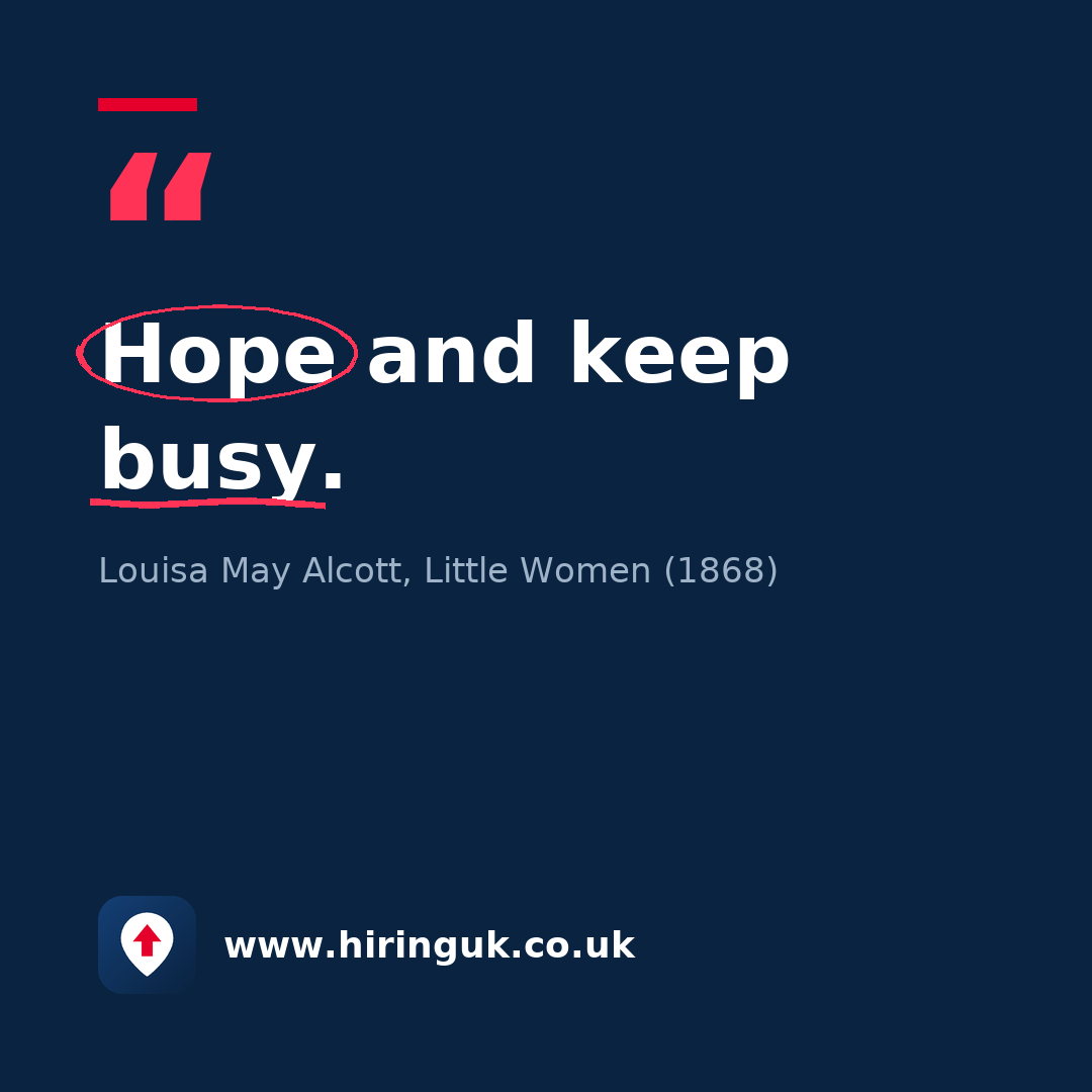 Quote card: Hope and keep busy.