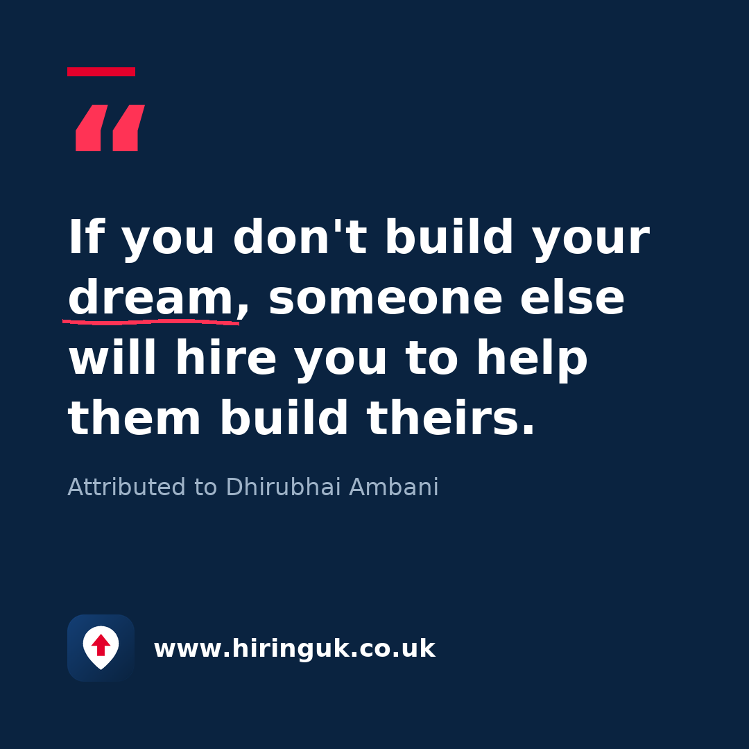 Quote card: If you don't build your dream, someone else will hire you to help them build theirs.