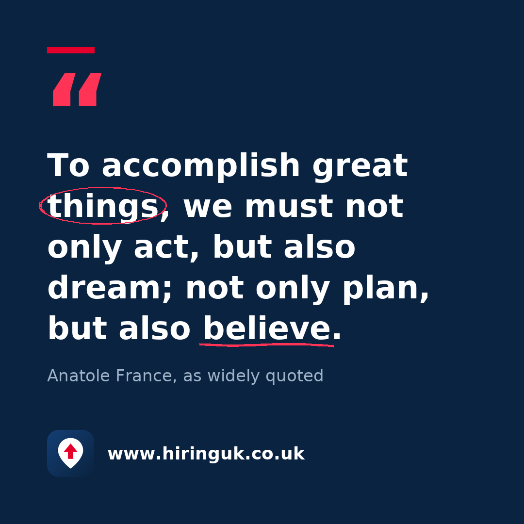 Quote card: To accomplish great things, we must not only act, but also dream; not only plan, but also believe.