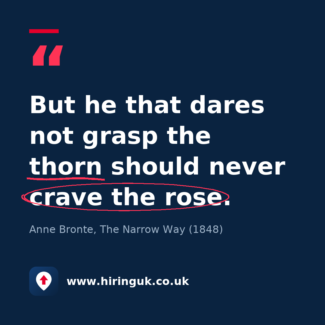 Quote card: But he that dares not grasp the thorn should never crave the rose.