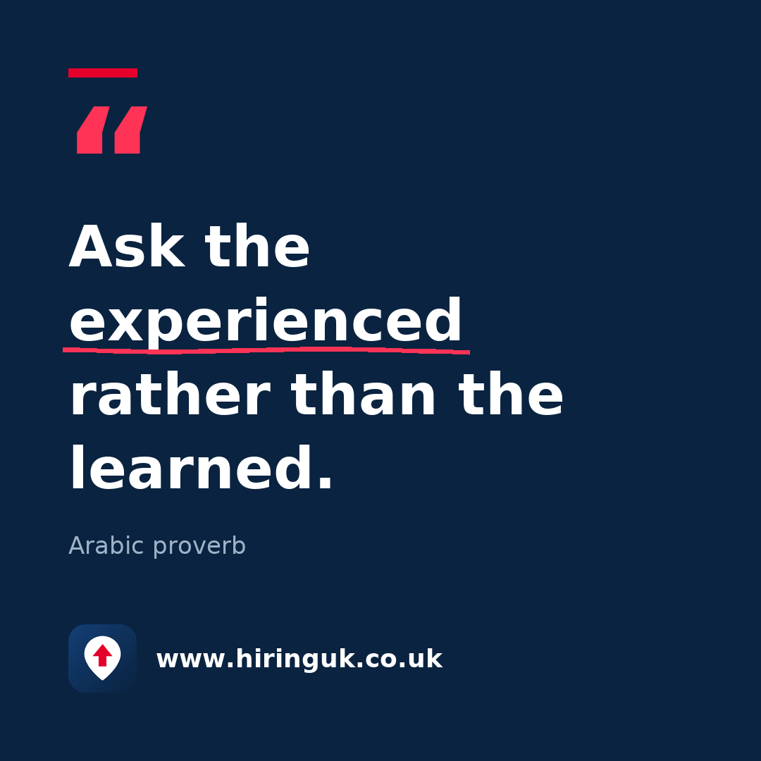 Quote card: Ask the experienced rather than the learned.