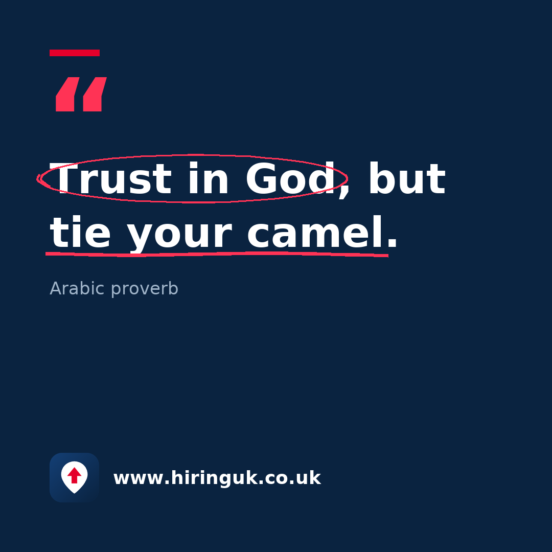 Quote card: Trust in God, but tie your camel.