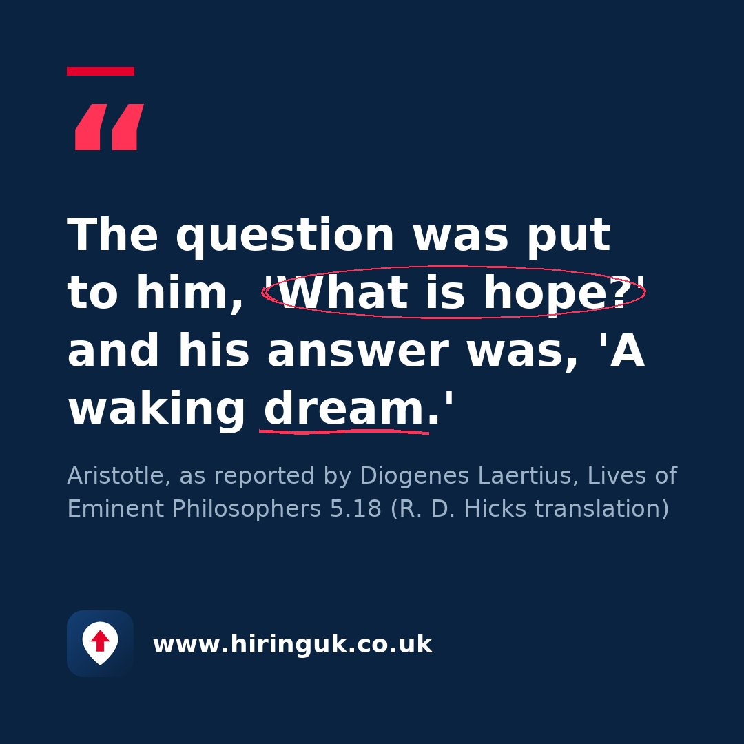 Quote card: The question was put to him, 'What is hope?' and his answer was, 'A waking dream.'
