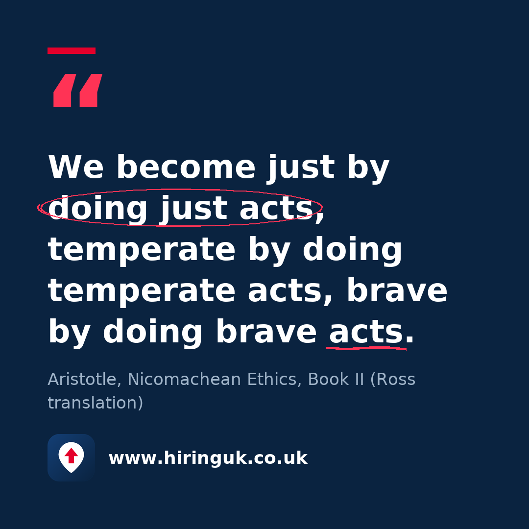 Quote card: We become just by doing just acts, temperate by doing temperate acts, brave by doing brave acts.
