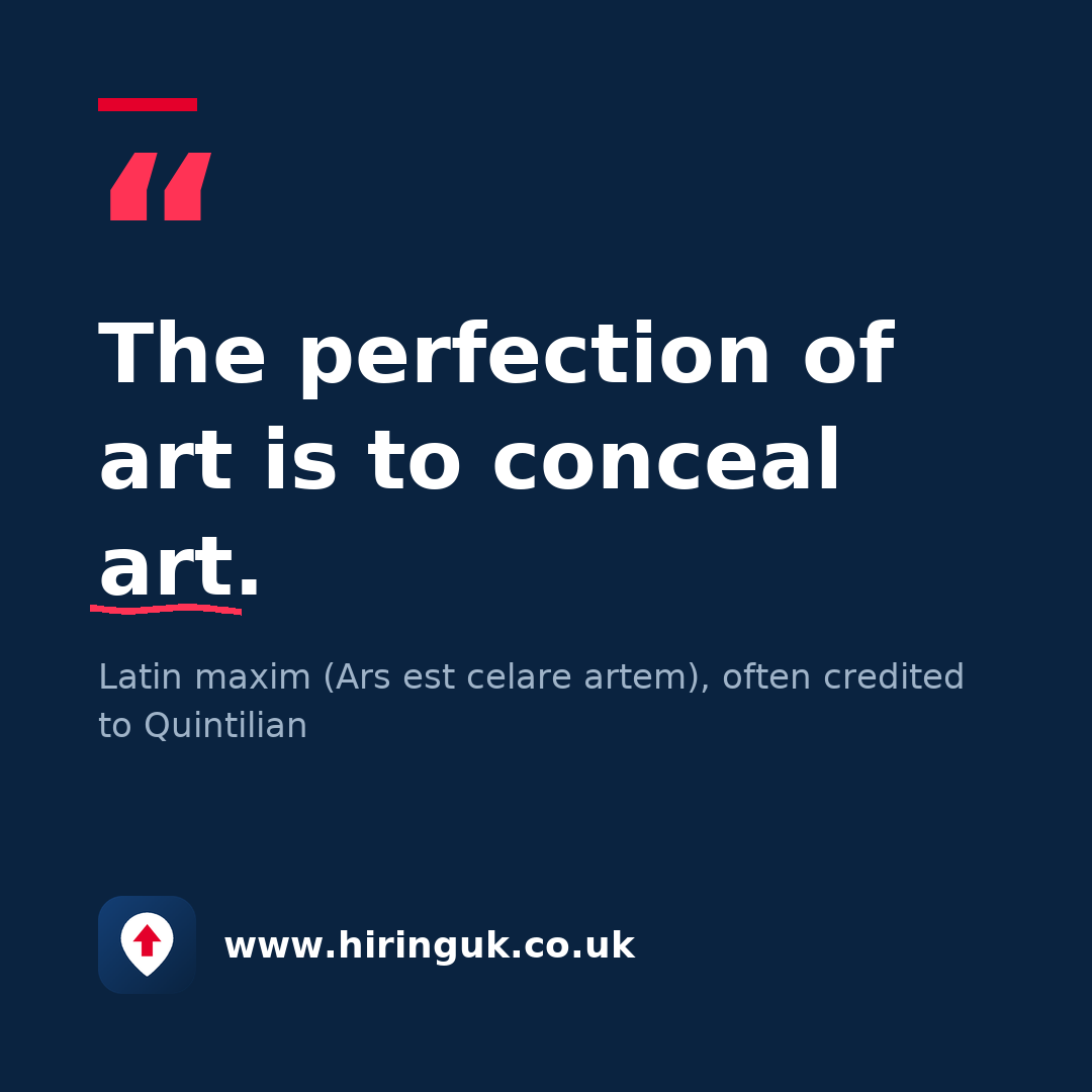 Quote card: The perfection of art is to conceal art.