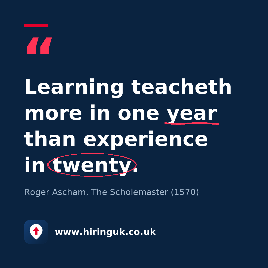 Quote card: Learning teacheth more in one year than experience in twenty.