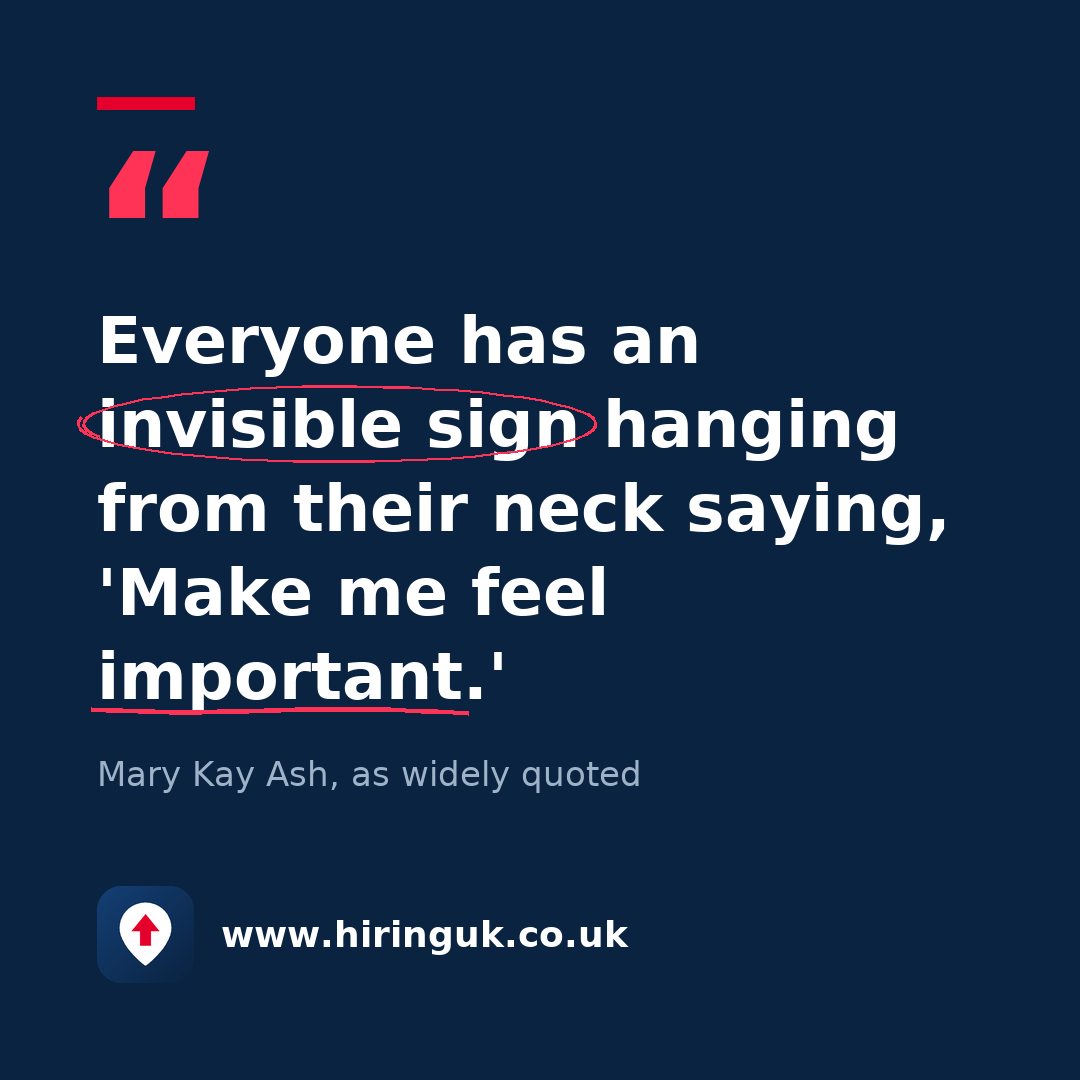 Quote card: Everyone has an invisible sign hanging from their neck saying, 'Make me feel important.'