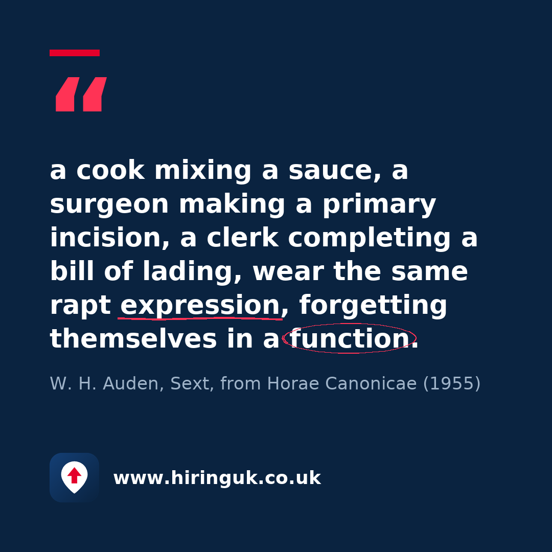Quote card: a cook mixing a sauce, a surgeon making a primary incision, a clerk completing a bill of lading, wear the same rapt expression, forgetting themselves in a function.