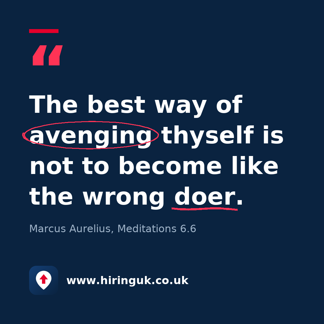 Quote card: The best way of avenging thyself is not to become like the wrong doer.