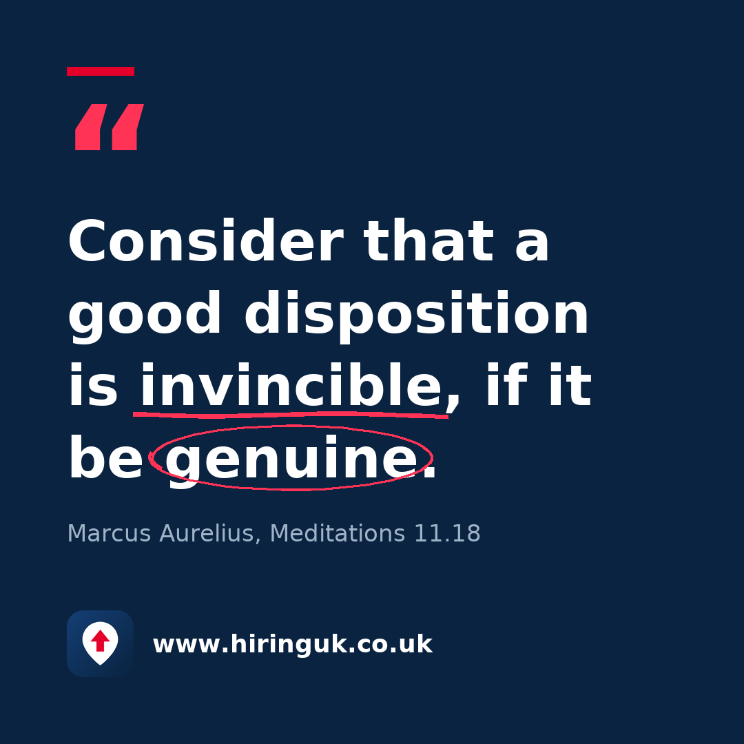 Quote card: Consider that a good disposition is invincible, if it be genuine.