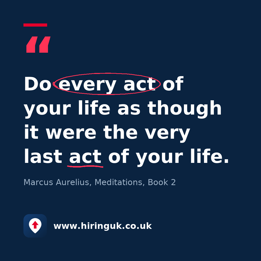 Quote card: Do every act of your life as though it were the very last act of your life.