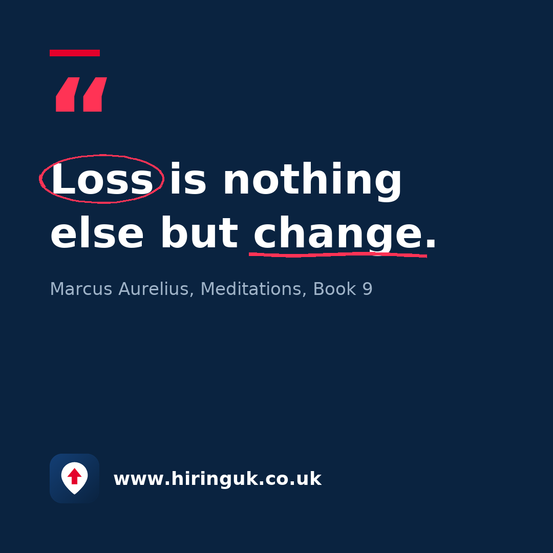 Quote card: Loss is nothing else but change.