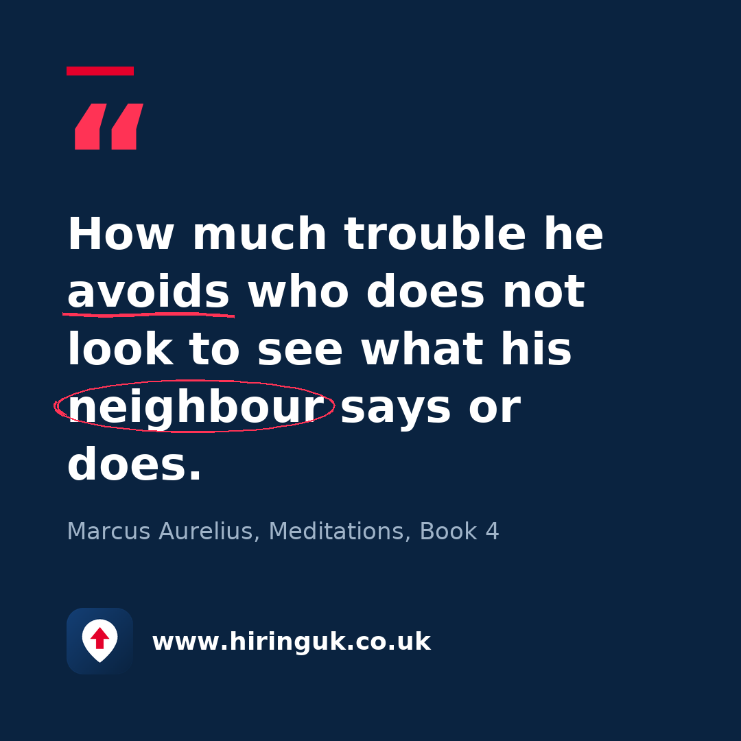 Quote card: How much trouble he avoids who does not look to see what his neighbour says or does.
