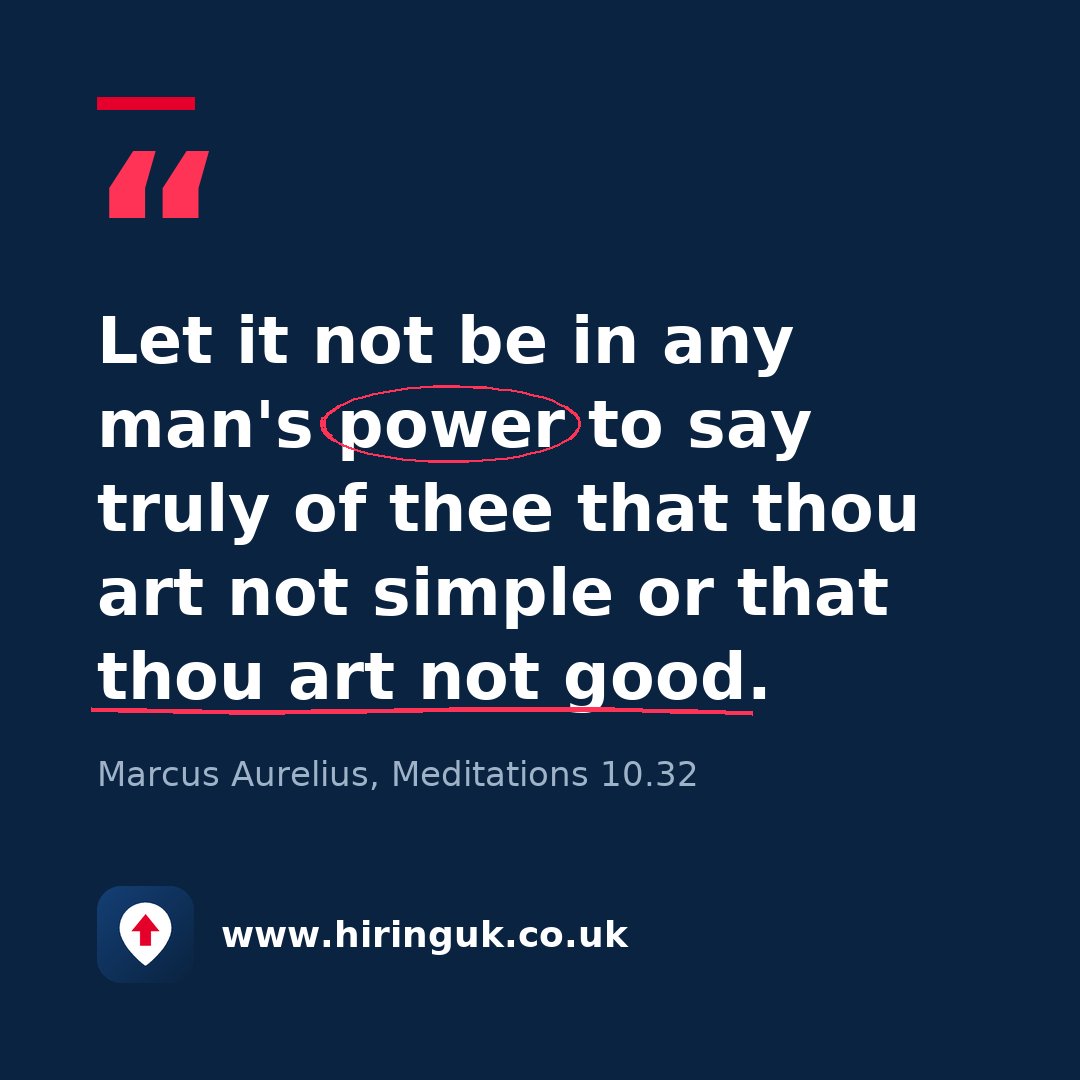 Quote card: Let it not be in any man's power to say truly of thee that thou art not simple or that thou art not good.