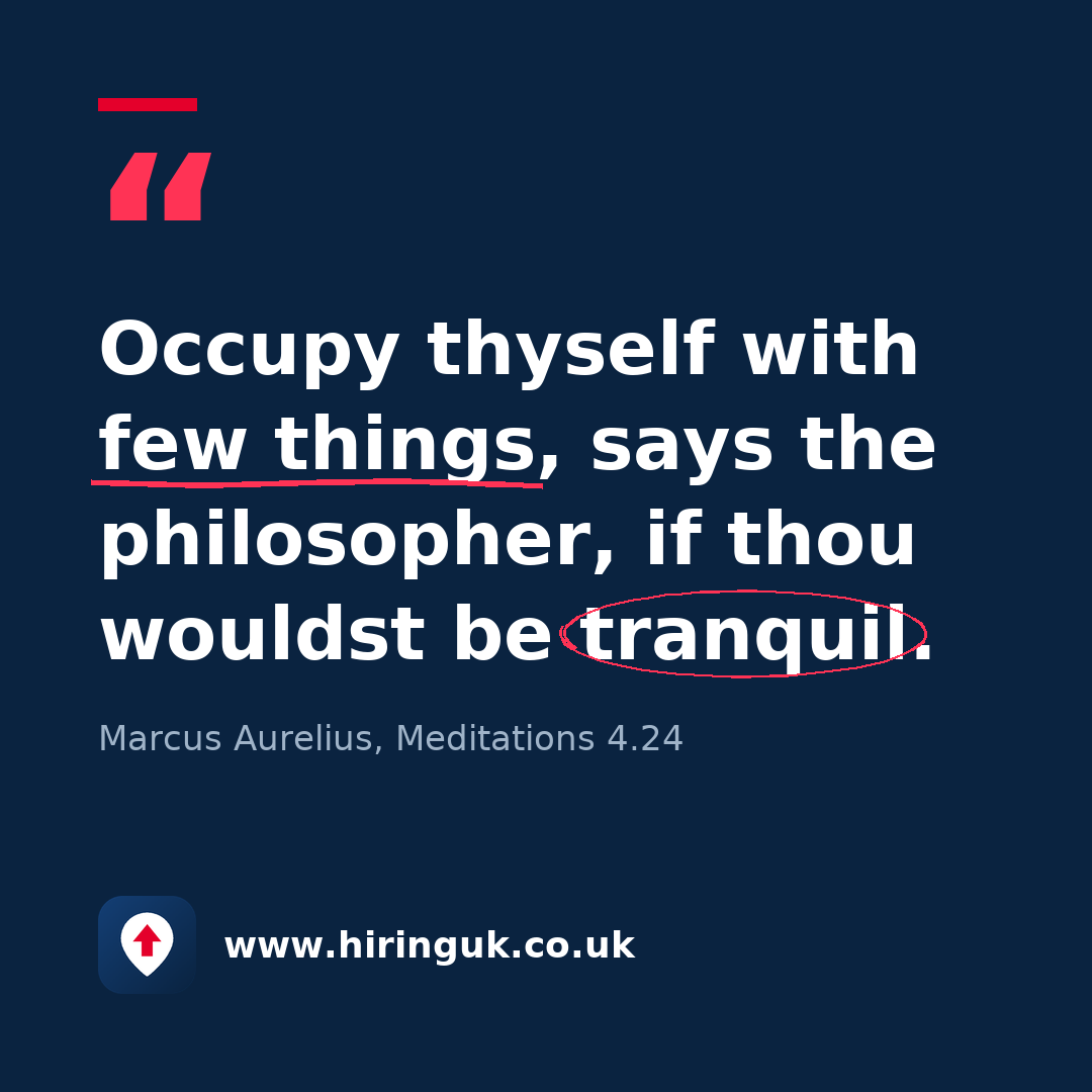 Quote card: Occupy thyself with few things, says the philosopher, if thou wouldst be tranquil.