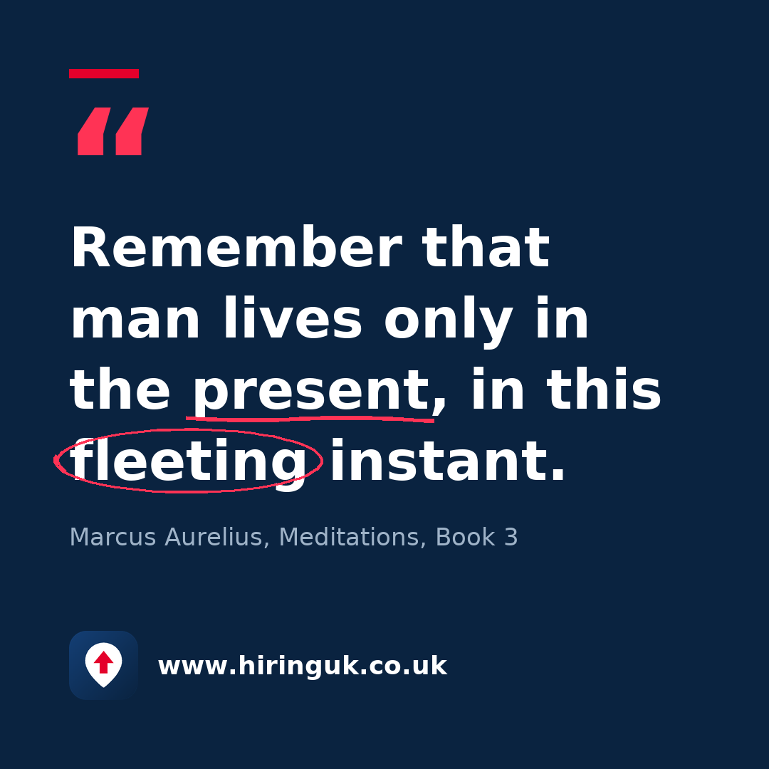 Quote card: Remember that man lives only in the present, in this fleeting instant.