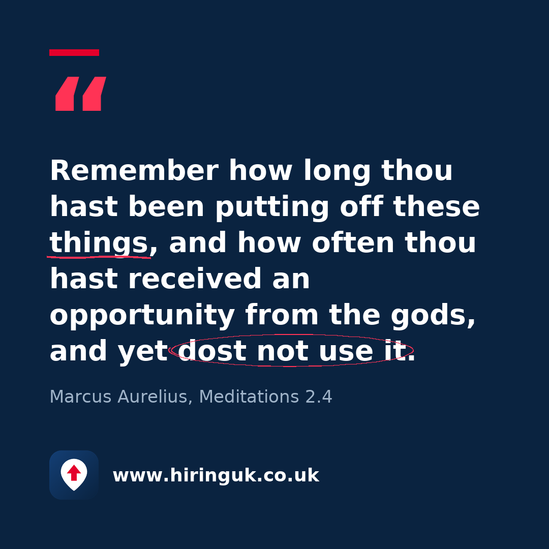 Quote card: Remember how long thou hast been putting off these things, and how often thou hast received an opportunity from the gods, and yet dost not use it.