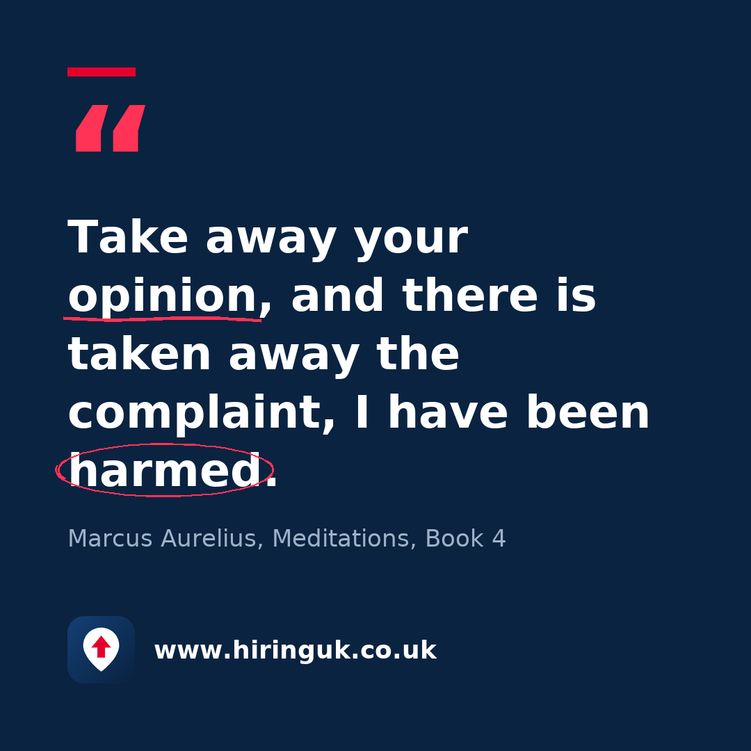 Quote card: Take away your opinion, and there is taken away the complaint, I have been harmed.