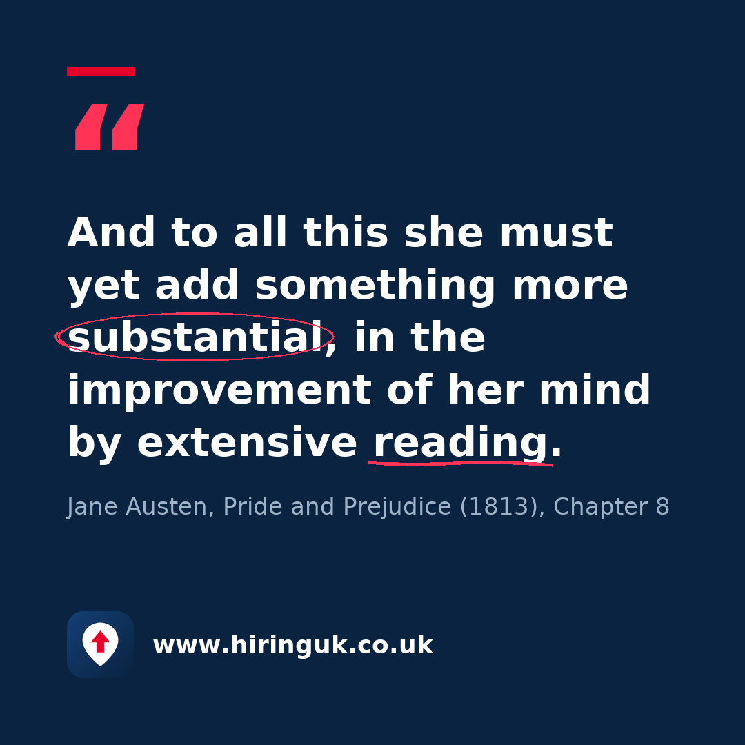 Quote card: And to all this she must yet add something more substantial, in the improvement of her mind by extensive reading.