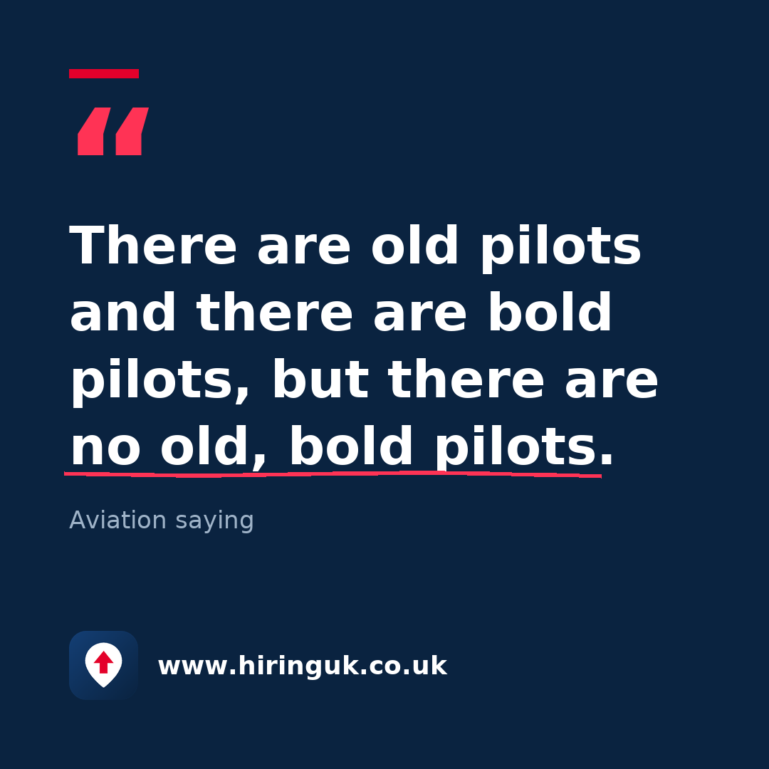 Quote card: There are old pilots and there are bold pilots, but there are no old, bold pilots.