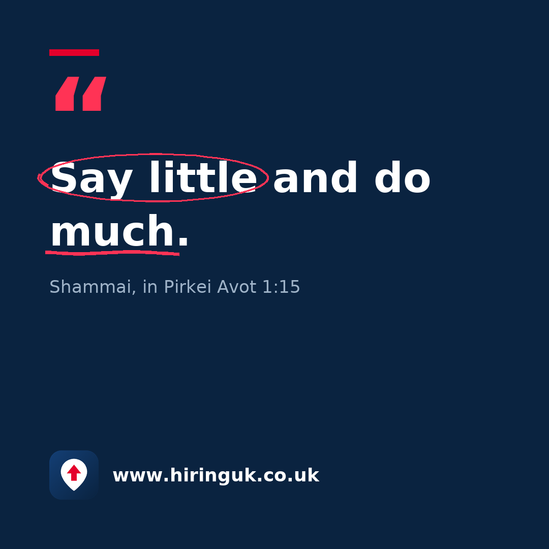 Quote card: Say little and do much.
