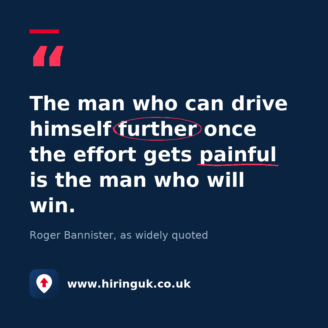 Quote card: The man who can drive himself further once the effort gets painful is the man who will win.