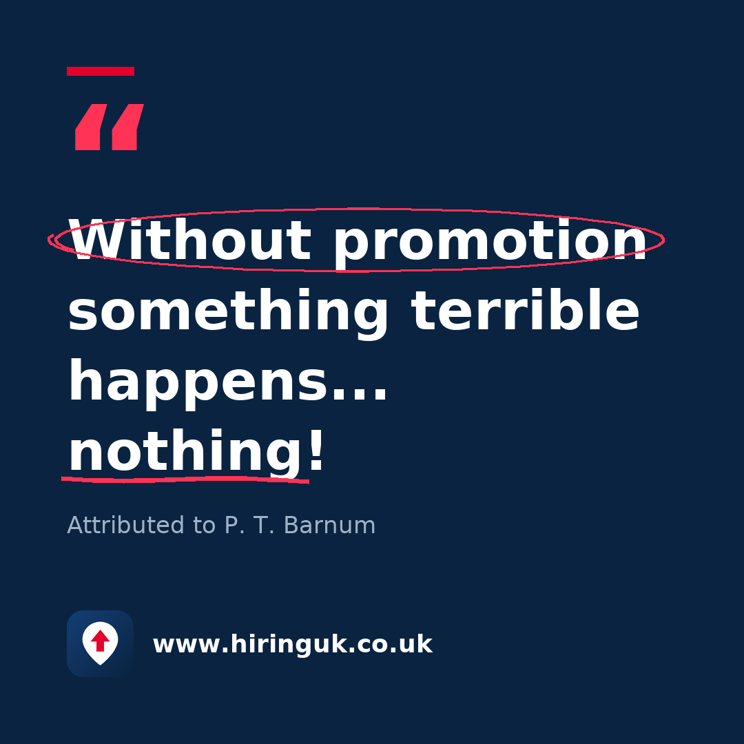Quote card: Without promotion something terrible happens... nothing!
