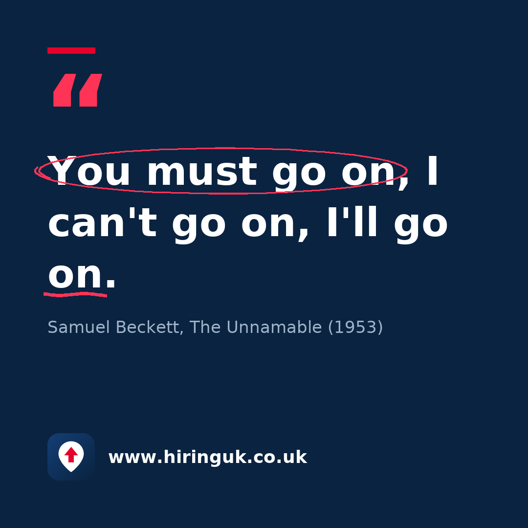 Quote card: You must go on, I can't go on, I'll go on.