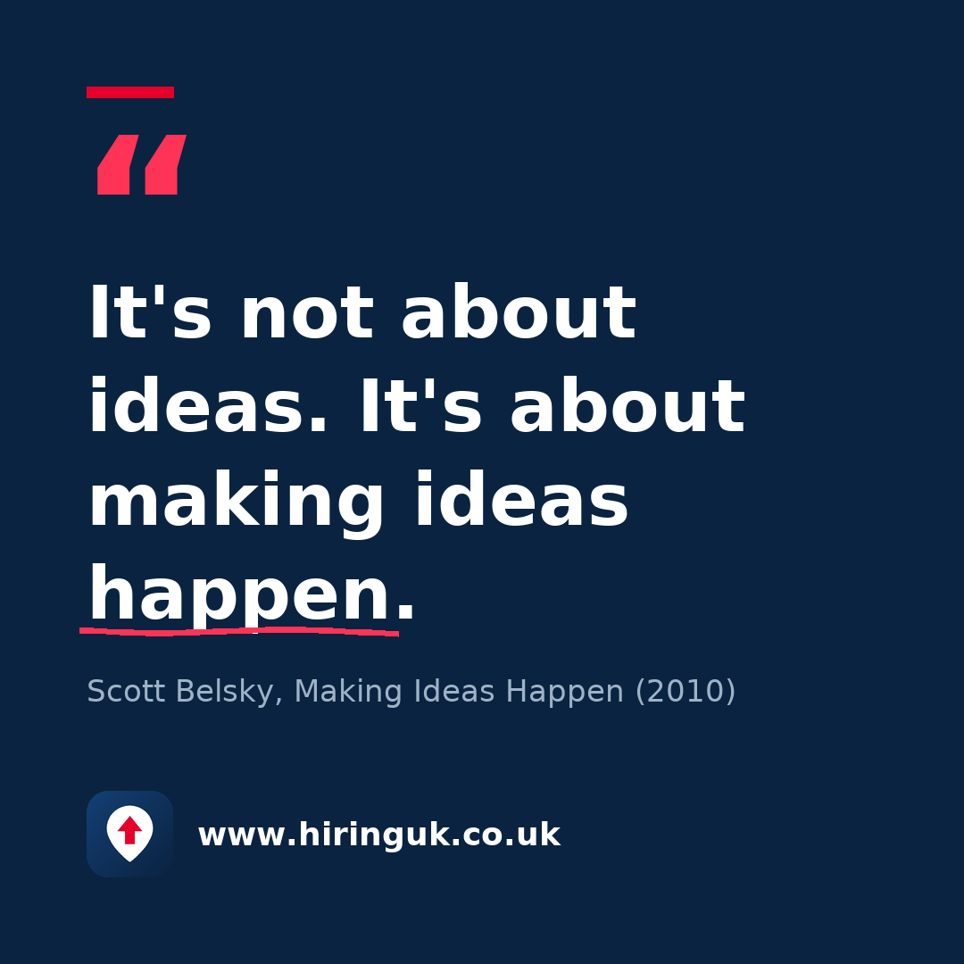 Quote card: It's not about ideas. It's about making ideas happen.
