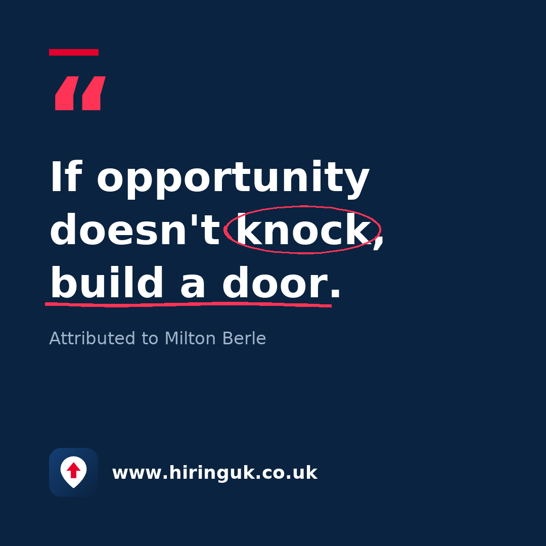 Quote card: If opportunity doesn't knock, build a door.
