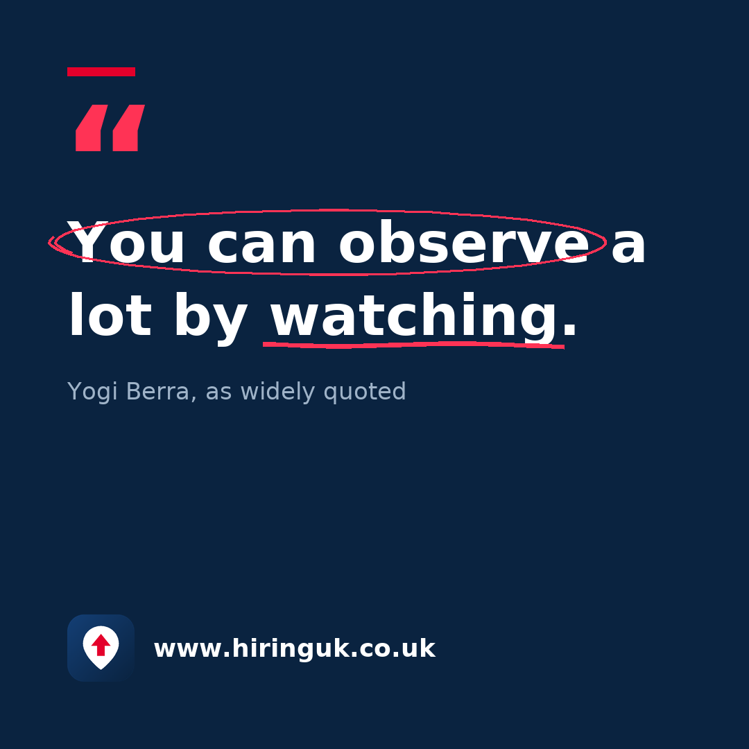 Quote card: You can observe a lot by watching.