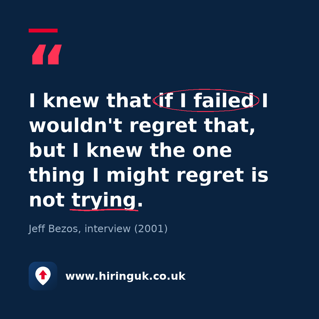 Quote card: I knew that if I failed I wouldn't regret that, but I knew the one thing I might regret is not trying.