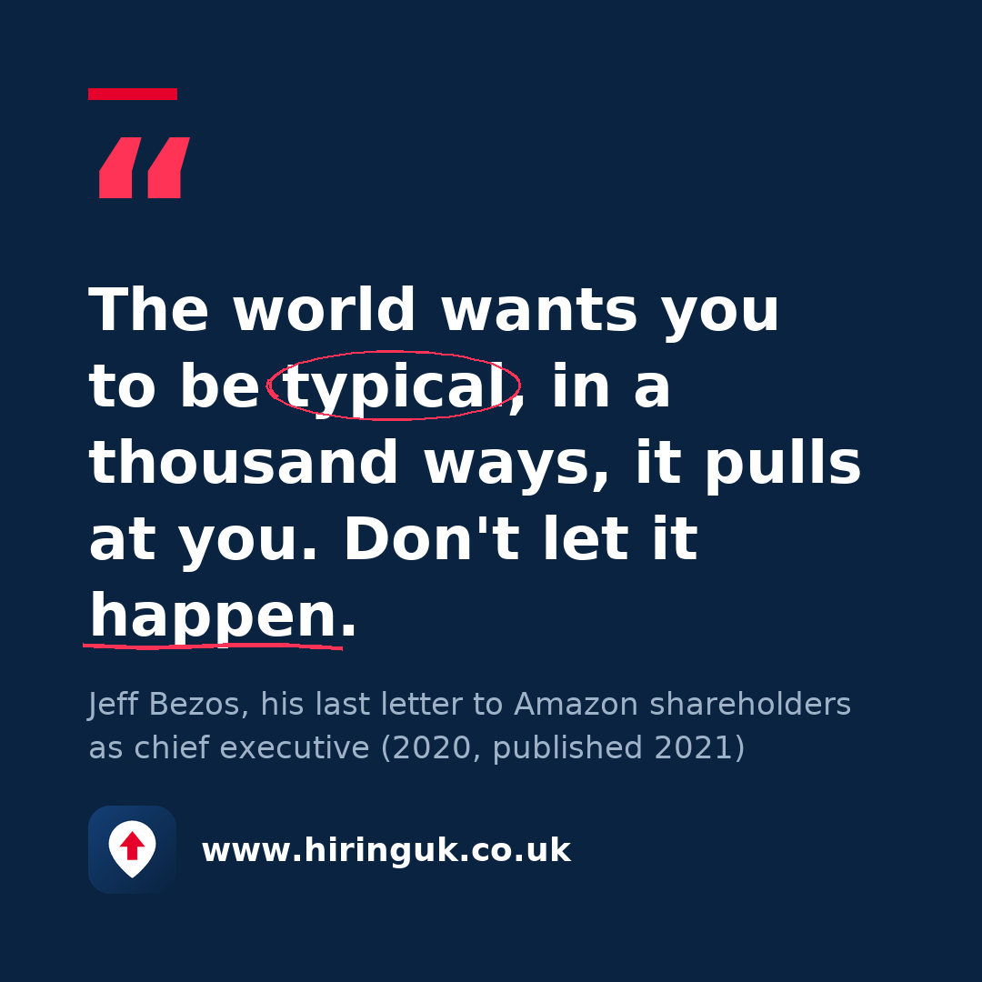 Quote card: The world wants you to be typical, in a thousand ways, it pulls at you. Don't let it happen.