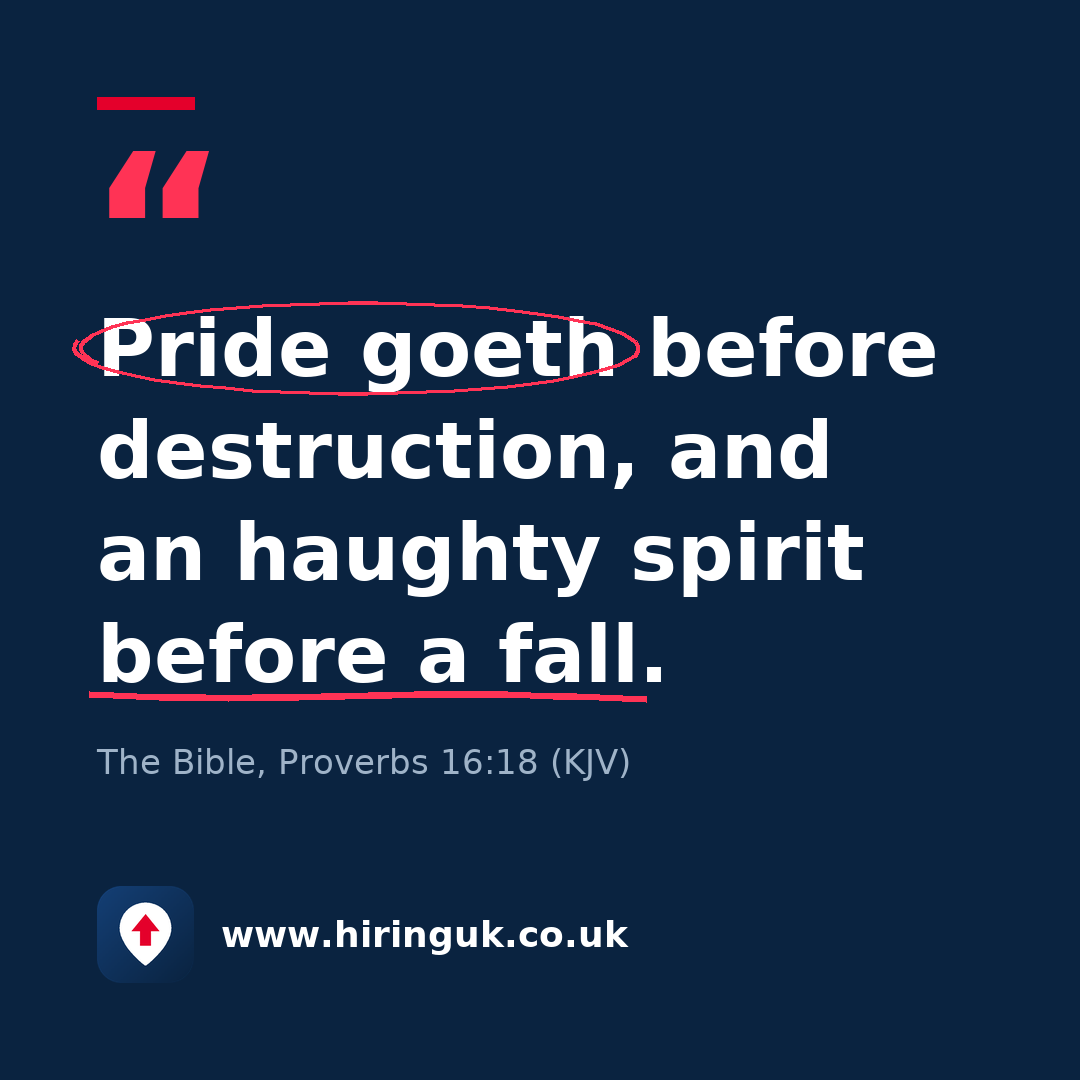 Quote card: Pride goeth before destruction, and an haughty spirit before a fall.