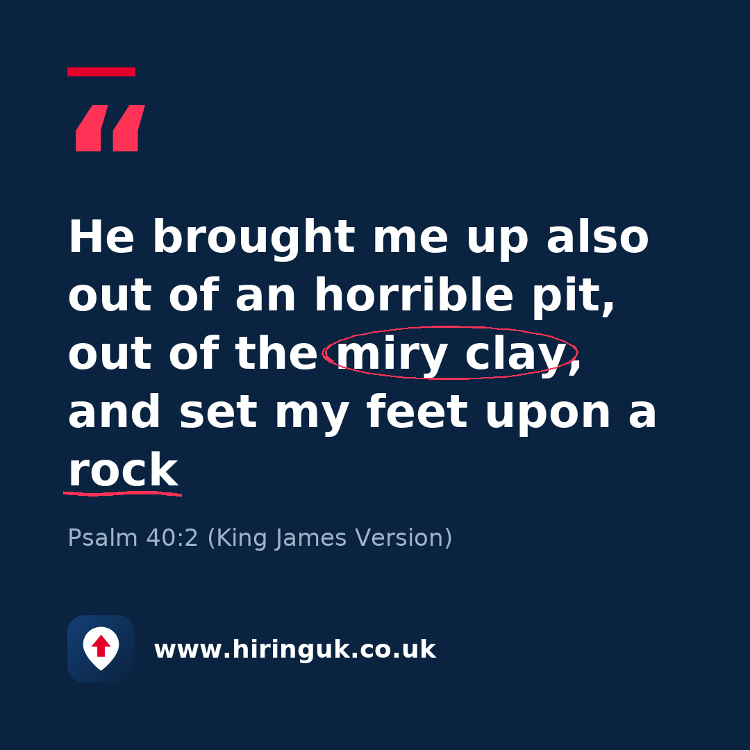 Quote card: He brought me up also out of an horrible pit, out of the miry clay, and set my feet upon a rock