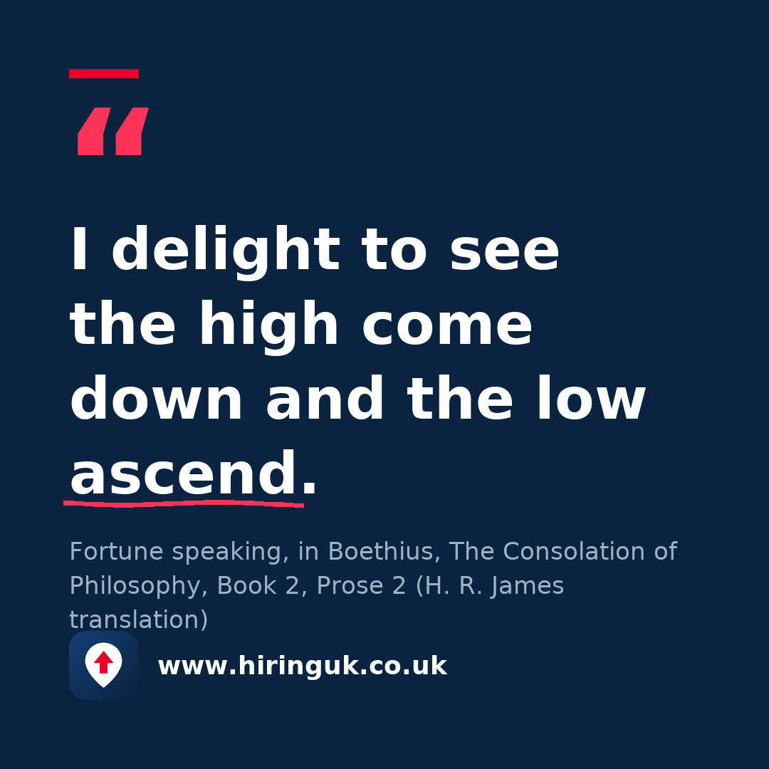 Quote card: I delight to see the high come down and the low ascend.