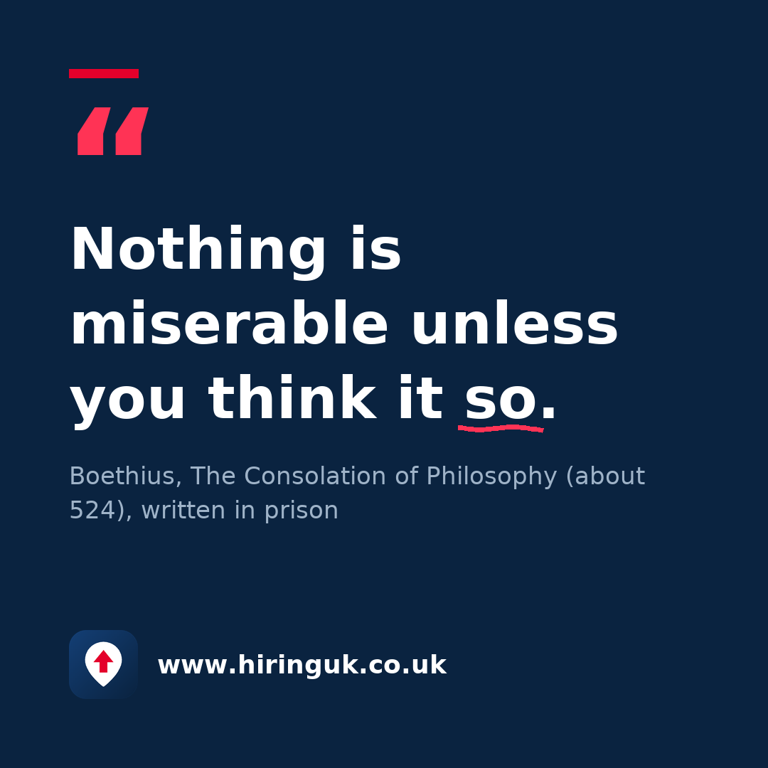 Quote card: Nothing is miserable unless you think it so.