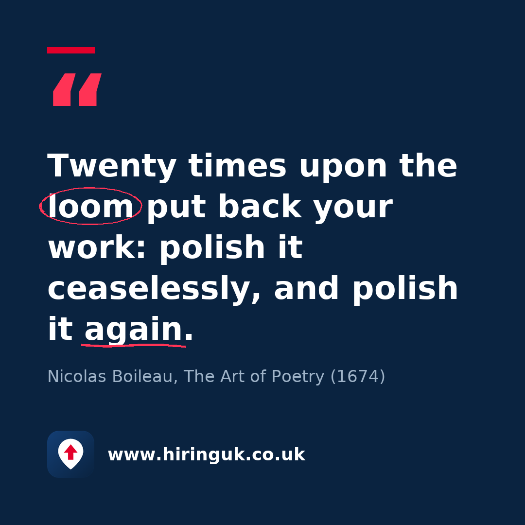 Quote card: Twenty times upon the loom put back your work: polish it ceaselessly, and polish it again.