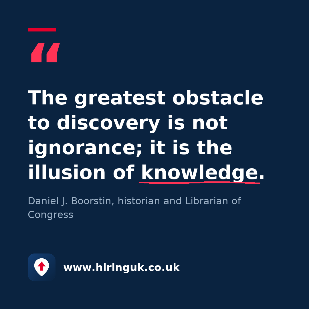 Quote card: The greatest obstacle to discovery is not ignorance; it is the illusion of knowledge.