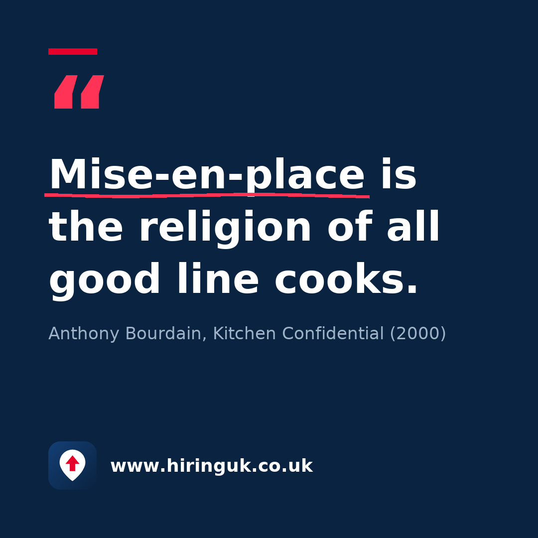 Quote card: Mise-en-place is the religion of all good line cooks.