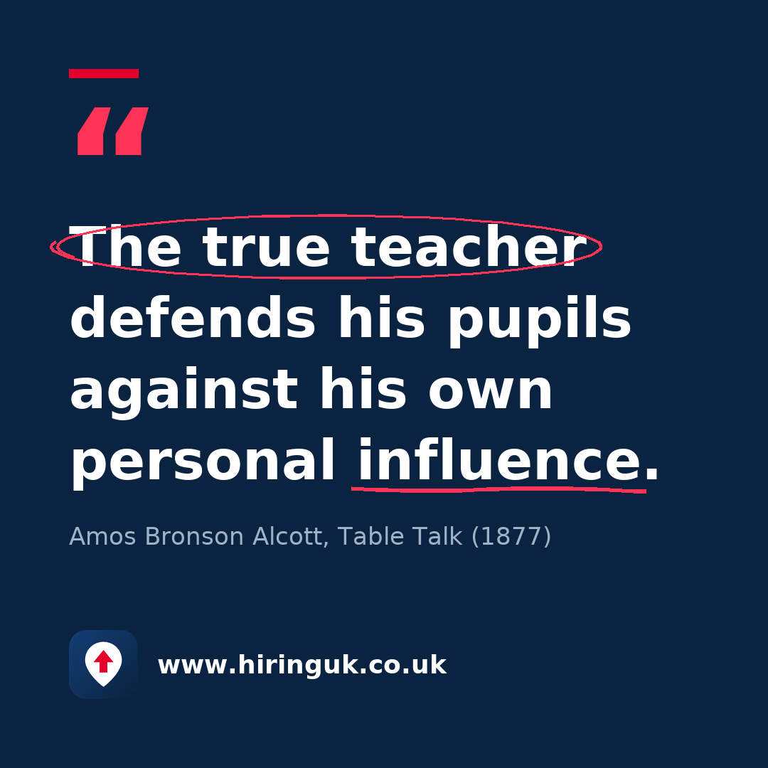 Quote card: The true teacher defends his pupils against his own personal influence.