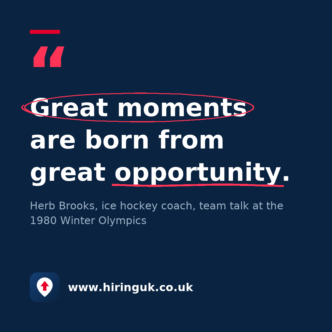 Quote card: Great moments are born from great opportunity.